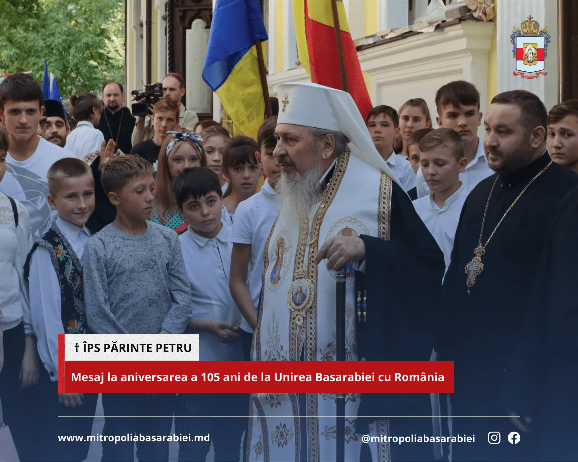 Mesajul ÎPS Părinte Petru, la aniversarea a 105 ani de la Unirea Basarabiei cu România