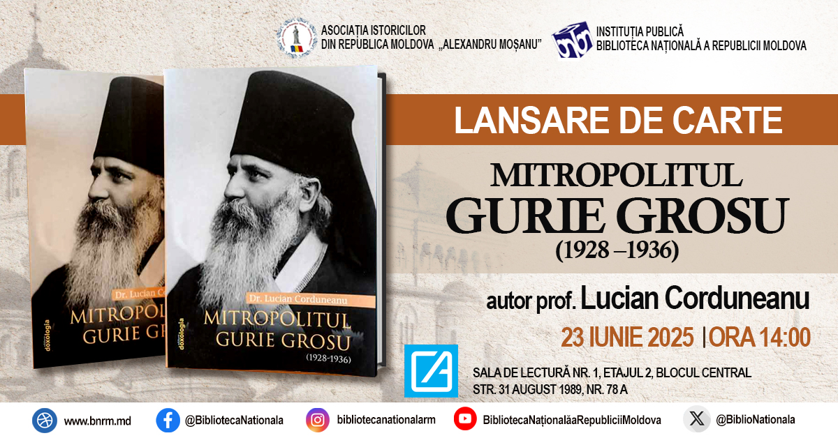 Lansare de carte dedicată Mitropolitului Gurie Grosu, la Biblioteca Națională a Republicii Moldova