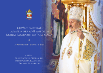 Mitropolitul Basarabiei: Cuvânt pastoral la împlinirea a 108 ani de la Unirea Basarabiei cu Țara-Mamă