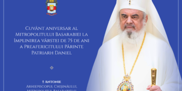 Cuvânt aniversar al Mitropolitului Basarabiei la împlinirea vârstei de 75 de ani a Preafericitului Părinte Patriarh Daniel